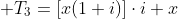  T_3=[x(1+i)]\cdot{i}+x