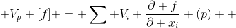  V_p [f] = \sum V_i \frac{\partial f}{\partial x_i} (p)  