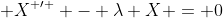  X^{ \prime } - \lambda X = 0