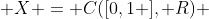  X = C([0,1 ], R) 