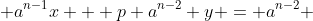  a^{n-1}x + p a^{n-2} y = a^{n-2} 