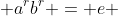  a^{r}b^{r} = e 