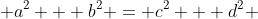  a^2 + b^2 = c^2 + d^2 