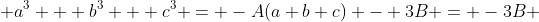  a^3 + b^3 + c^3 = -A(a+b+c) - 3B = -3B 