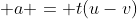  a = t(u-v)