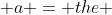  a = the \;unilateral \;shift \;on \;l^2