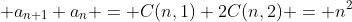  a_{n+1}+a_n = C(n,1)+2C(n,2) = n^2