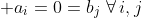  a_i=0=b_j\,\,\forall\,i,j