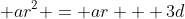  ar^2 = ar + 3d