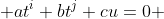  at^i+bt^j+cu=0 