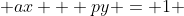  ax + py = 1 