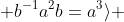 \langle a, b; b^{-1}a^2b=a^3\rangle 