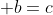  b=c