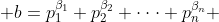  b=p_1^{\beta_1} p_2^{\beta_2} \cdot\cdot\cdot p_n^{\beta_n} 