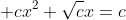  cx^2+\sqrt{c}x=c