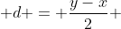  d = \frac{y-x}{2} 
