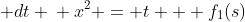 \displaystyle \frac{dx}{dt} =& \frac{1}{2x} \\ 2x dx =& dt \\ x^2 = t + f_1(s)