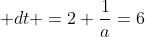 \int_2^{\infty} t\ a\ e^{-a(t-2)}\; dt =2+\frac{1}{a}=6