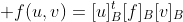  f(u,v)=[u]^t_{B}[f]_B[v]_B