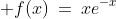 a)\;\; f(x)\:=\:xe^{-x}