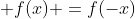  f(x) =f(-x)