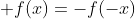  f(x)=-f(-x)