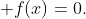  f(x)=0.