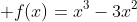  f(x)=x^3-3x^2