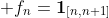  f_n=\mathbf{1}_{[n,n+1]}