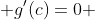  g'(c)=0 