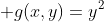  g(x,y)=y^2