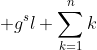  g^sl \sum_{k=1}^{n}k