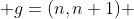  g=(n,n+1) 