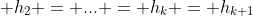  h_2 = ... = h_k = h_{k+1}