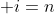  i=n