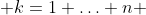  k=1 \ldots n 