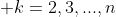  k=2,3,...,n