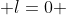  l=0 