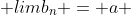  limb_n = a 