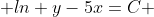  ln y-5x=C 