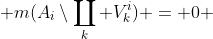  m(A_i\setminus\coprod_k V^i_k) = 0 