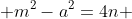  m^2-a^2=4n 