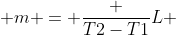  m = \frac {T2-T1}{L} 