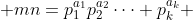  mn=p_1^{a_1}p_2^{a_2}\cdots p_k^{a_k} 