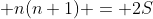  n(n+1) = 2S