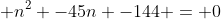  n^2 -45n -144 = 0