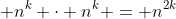  n^k \cdot n^k = n^{2k}