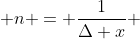  n = \frac{1}{\Delta x} 