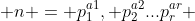 n = p_{1}^{a1}, p_{2}^{a2}...p_{r}^{ar} 