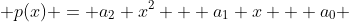  p(x) = a_2 x^2 + a_1 x + a_0 